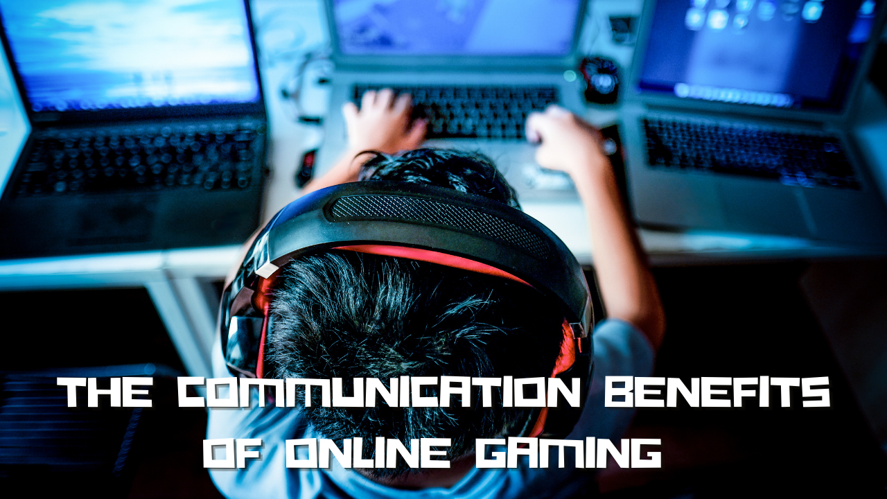 The Benefits of Online Video Games